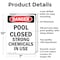 Signmission Portrait Pool Closed Strong Chemicals In Use Danger Sign, Aluminum, 7in W x 10in L, 2PK OS-2PACK-DS-A-710-V-1625 - alternate 7